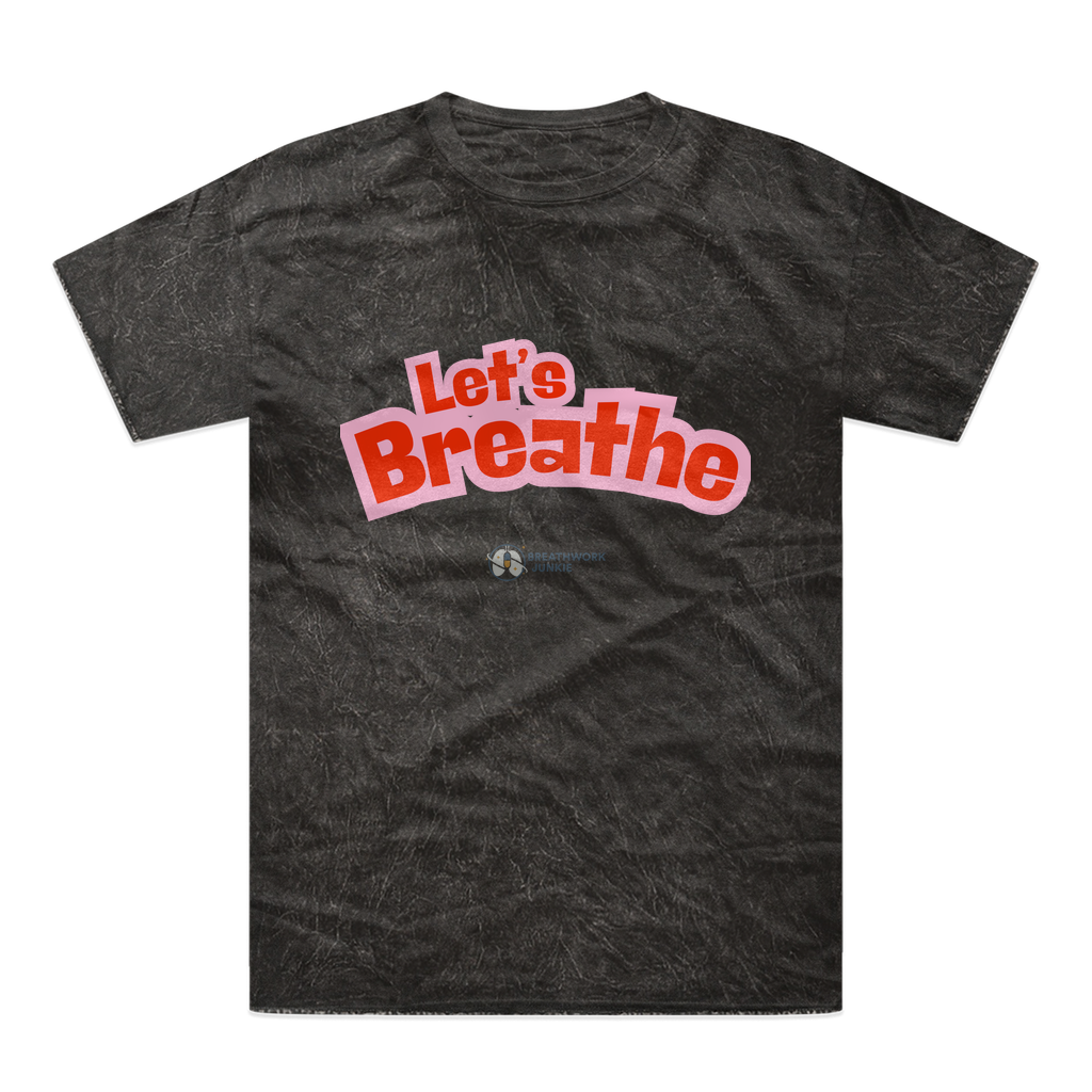 Lets Breathe Tie-Dye T-Shirt